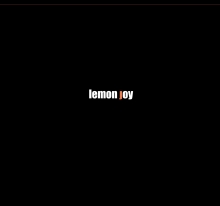 "Lemon Joy".